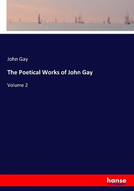 The Poetical Works of John Gay