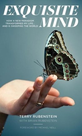 Exquisite Mind - How Three Principles Transformed My Life, and How They Can Transform Yours