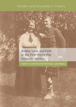 Bodies, Love, and Faith in the First World War