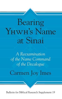 Bearing Yhwh's Name at Sinai