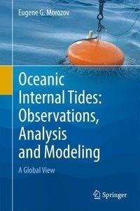 Morozov, E: Oceanic Internal Tides: Observations, Analysis a