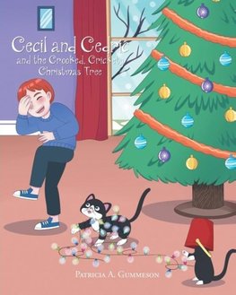 Cecil and Cedric and the Crooked, Crickety Christmas Tree
