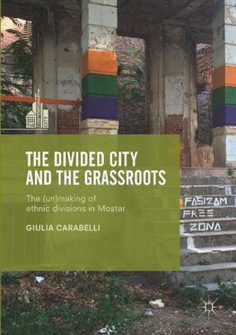 The Divided City and the Grassroots