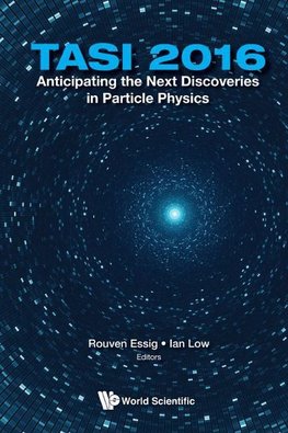 Anticipating The Next Discoveries In Particle Physics (Tasi