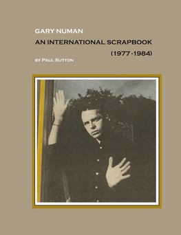 Gary Numan, An International Scrapbook