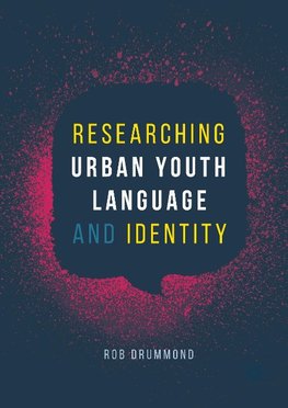 Researching Urban Youth Language and Identity