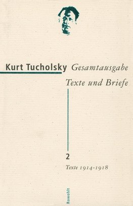 Gesamtausgabe 2. Texte 1914-1918