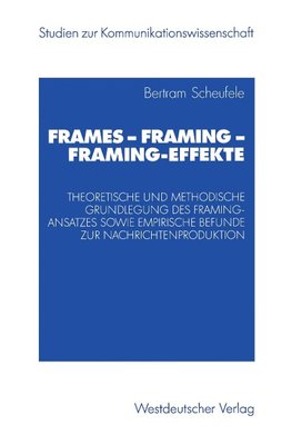 Frames - Framing - Framing-Effekte