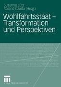 Wohlfahrtsstaat - Transformation und Perspektiven
