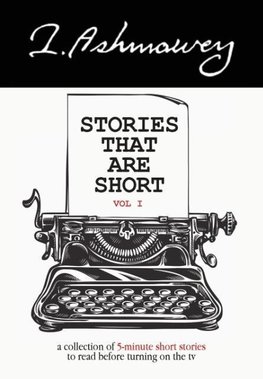 Stories that are Short Vol I