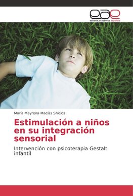 Estimulación a niños en su integración sensorial