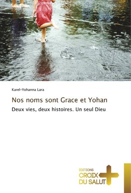 Nos noms sont Grace et Yohan