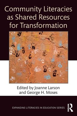 Community Literacies as Shared Resources for Transformation