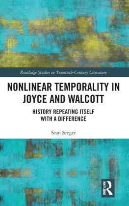 Nonlinear Temporality in Joyce and Walcott