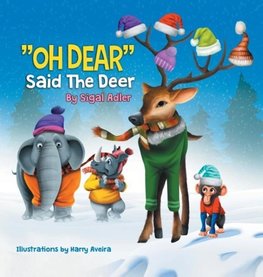 "OH DEAR" Said the Deer