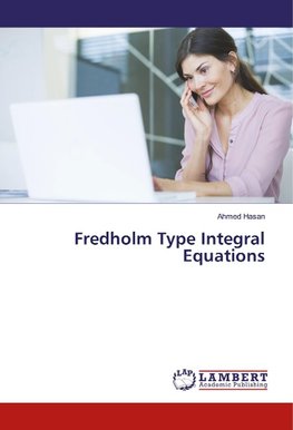 Fredholm Type Integral Equations