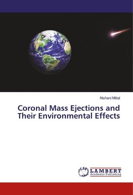 Coronal Mass Ejections and Their Environmental Effects