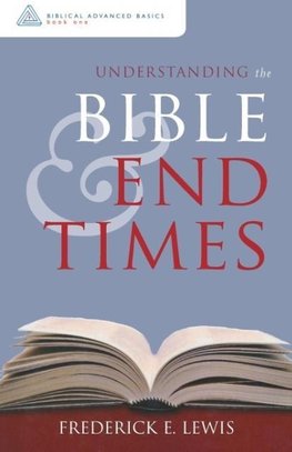 Understanding the Bible and End Times