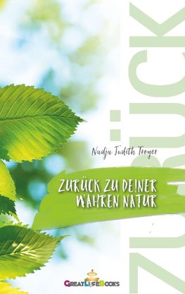 Zurück zu Deiner wahren Natur
