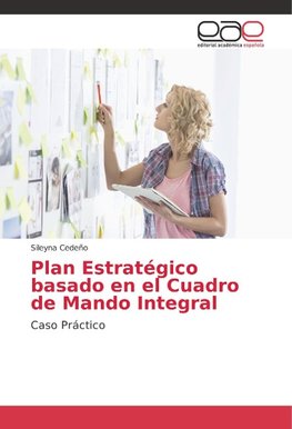 Plan Estratégico basado en el Cuadro de Mando Integral