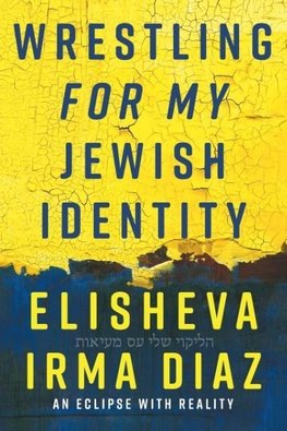 Wrestling For My Jewish Identity