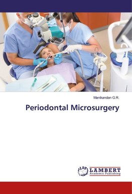Periodontal Microsurgery