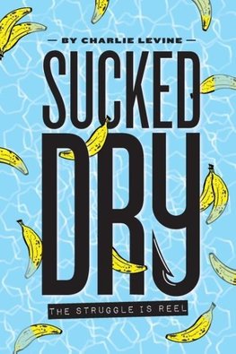 Sucked Dry