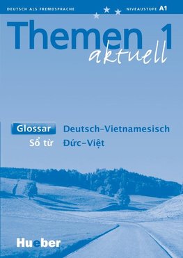 Themen aktuell 1. Glossar Deutsch - Vietnamesisch