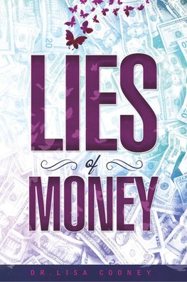 LIES OF MONEY
