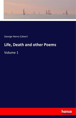 Life, Death and other Poems
