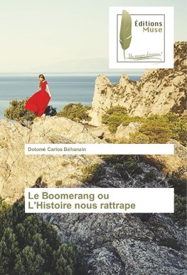 Le Boomerang ou L'Histoire nous rattrape