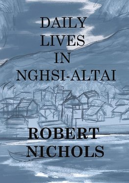 Daily Lives in Nghsi-Altai