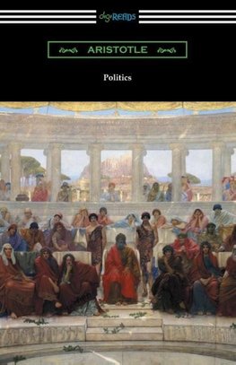 Politics (Translated by Benjamin Jowett)