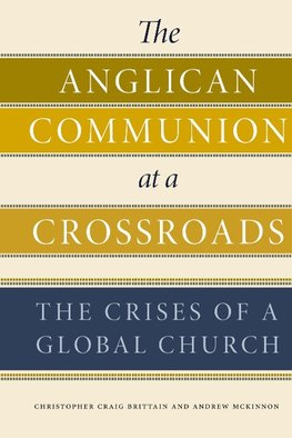 The Anglican Communion at a Crossroads