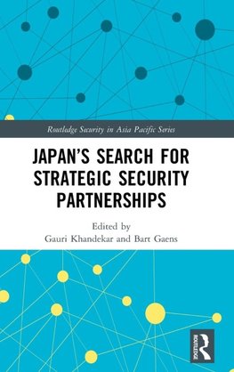 Japan's Search for Strategic Security Partnerships