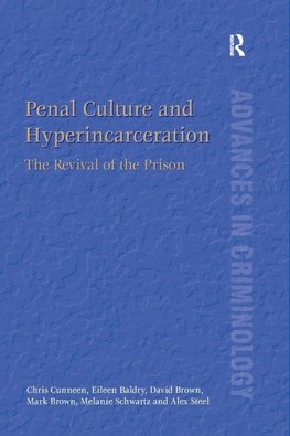 Penal Culture and Hyperincarceration
