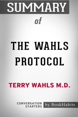 Summary of The Wahls Protocol by Terry Wahls M.D.