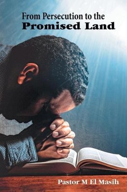 From Persecution to the Promised Land