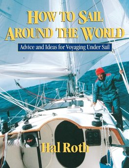 HOW TO SAIL AROUND THE WORLD
