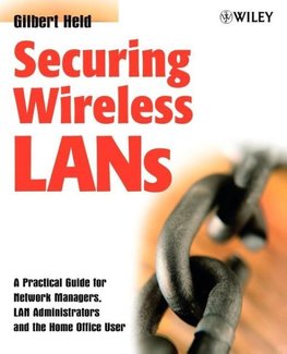 Securing Wireless LANs