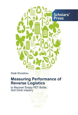 Measuring Performance of Reverse Logistics