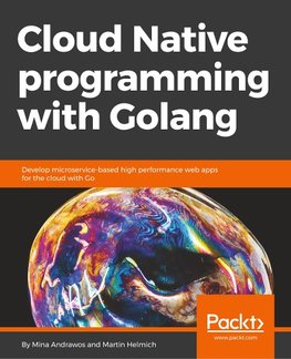 Cloud Native programming with Golang