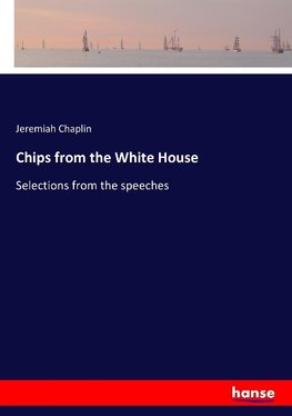 Chips from the White House