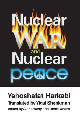 Nuclear War and Nuclear Peace