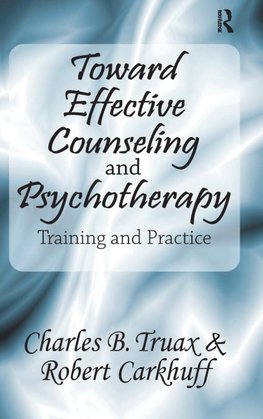 Toward Effective Counseling and Psychotherapy