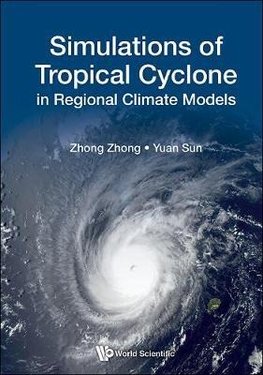 SIMULATIONS OF TROPICAL CYCLONE IN REGIONAL CLIMATE MODELS