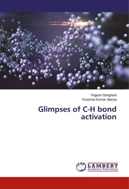 Glimpses of C-H bond activation