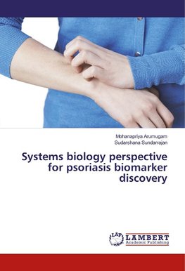 Systems biology perspective for psoriasis biomarker discovery