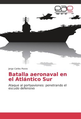 Batalla aeronaval en el Atlántico Sur