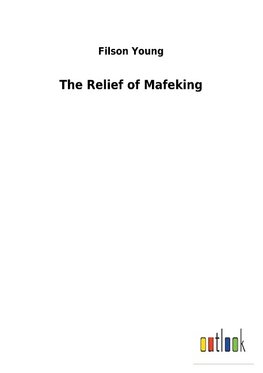 The Relief of Mafeking